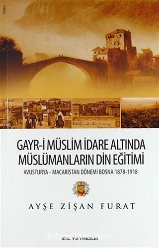 Gayr-i Müslim İdare Altında Müslümanların Din Eğitimi