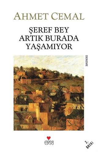 Şeref Bey Artık Burada Yaşamıyor