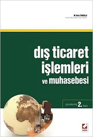 Dış Ticaret İşlemleri ve Muhasebesi