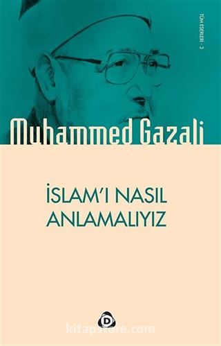 İslam'ı Nasıl Anlamalıyız