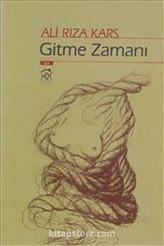 Gitme Zamanı