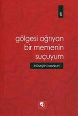 Gölgesi Ağrıyan Bir Memenin Suçuyum