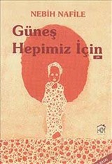 Güneş Hepimiz İçin