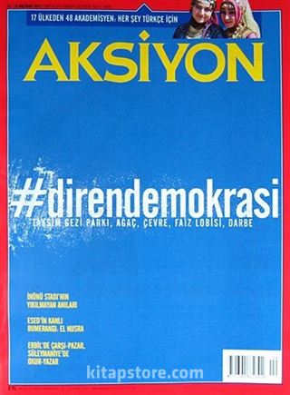 Aksiyon Haftalık Haber Dergisi / Sayı: 966 - 10-16 Haziran 2013