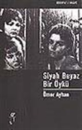 Siyah Beyaz Bir Öykü