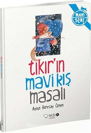 Tıkır'ın Mavi Kış Masalı