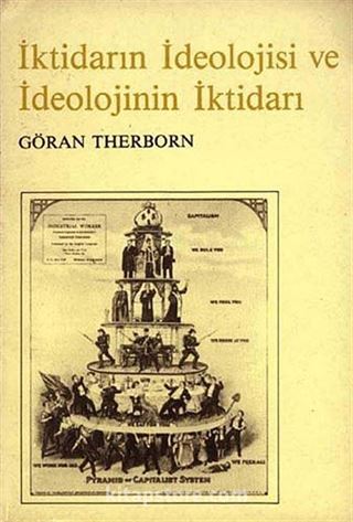 İktidarın İdeolojisi ve İdeolojinin İktidarı