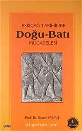 Eski Çağ Tarihinde Doğu-Batı Mücadelesi