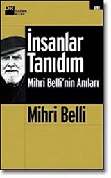 Mihri Belli (İnsanlar Tanıdım) (1-2 tek kitap)