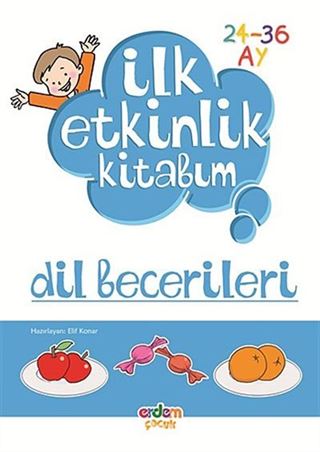 Dil Becerileri / İlk Etkinlik Kitabım (24-36 Ay)