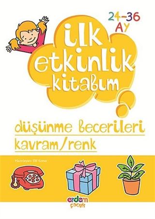 Düşünme Becerileri - Kavram-Renk / İlk Etkinlk Kitabım