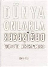 Dünya Onlarla Değişecek