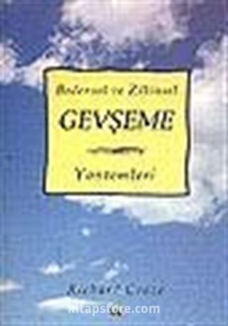 Bedensel ve Zihinsel Gevşeme Yöntemleri