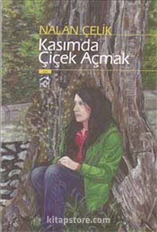 Kasımda Çiçek Açmak