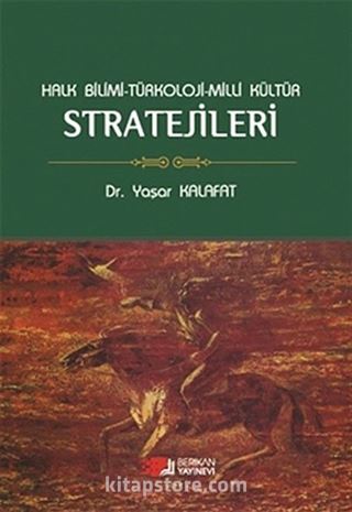 Halk Bilimi - Türkoloji - Milli Kültür Stratejileri