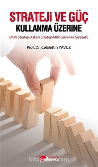 Strateji ve Güç Kullanma Üzerine