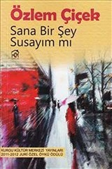 Sana Bir Şey Susayım mı