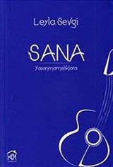 Sana: Yaşanmamışlıklara