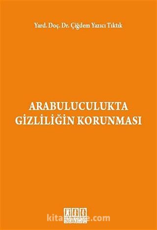 Arabuluculukta Gizliliğin Korunması