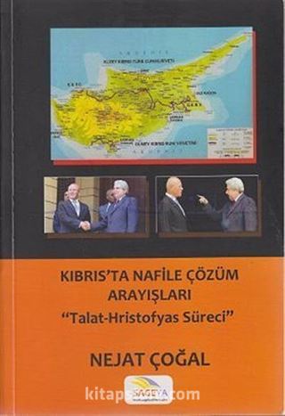 Kıbrıs'ta Nafile Çözüm Arayışları 'Talat-Hristofyas Süreci'