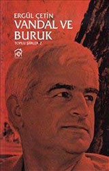 Vandal ve Buruk: Toplu Şiirler 2