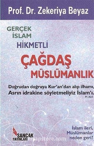 Gerçek İslam Hikmetli Çağdaş Müslümanlık