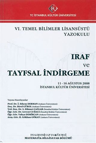 VI. Temel Bilimler Lisansüstü Yaz Okulu / IRAF ve Tayfsal İndirgeme