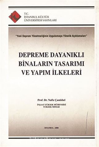 Depreme Dayanıklı Binaların Tasarımı ve Yapım İlkeleri