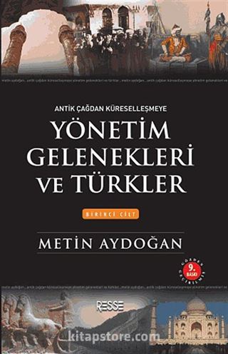 Yönetim Gelenekleri ve Türkler Birinci Cilt