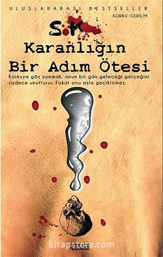 Karanlığın Bir Adım Ötesi