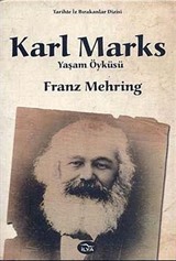 Karl Marks Yaşam Öyküsü (Tek Kitap)