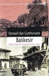 Osmanlı'dan Cumhuriyete Balıkesir