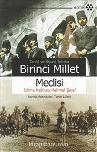 Tarihi ve Siyasi Tefrika Birinci Millet Meclisi