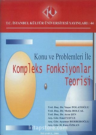 Konu ve Problemleri ile Kompleks Fonksiyonlar Teorisi