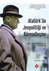 Atatürk'ün Jeopolitiği ve Küreselleşme