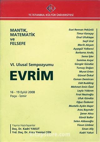 Mantık, Matematik ve Felsefe - Evrim / VI. Ulusal Sempozyumu 2008