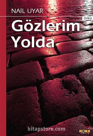 Gözlerim Yolda