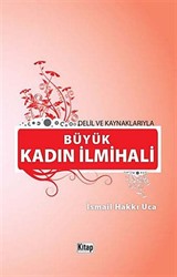 Delil ve Kaynaklarıyla Büyük Kadın İlmihali (1. hamur Ciltli)