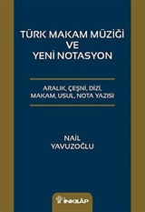 Türk Makam Müziği ve Yeni Notasyon