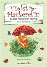 Violet Mackerel'in Küçük Mucizeler Teorisi