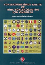 Yükseköğretimde Kalite ve Türk Yükseköğretimi İçin Öneriler