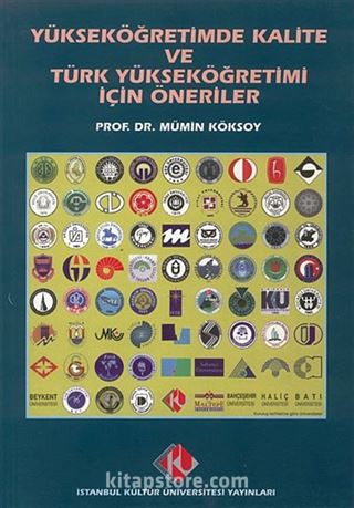 Yükseköğretimde Kalite ve Türk Yükseköğretimi İçin Öneriler