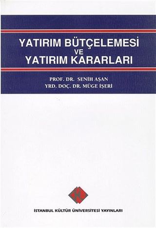 Yatırım Bütçelemesi ve Yatırım Kararları