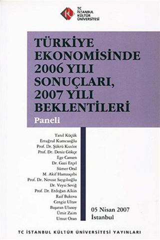 Türkiye Ekonomisinde 2006 Yılı Sonuçları, 2007 Yılı Beklentileri Paneli