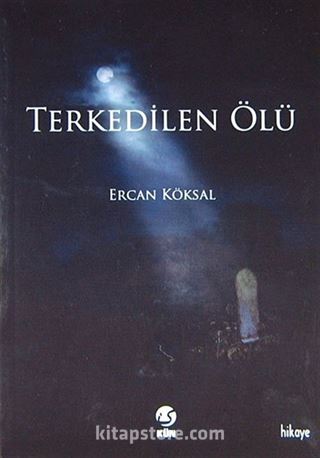 Terkedilen Ölü