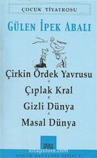 Çirkin Ördek Yavrusu - Çıplak Kral - Gizli Dünya - Masal Dünya