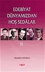 Edebiyat Dünyamızdan Hoş Sedalar 3