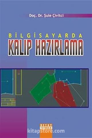 Bilgisayarda Kalıp Hazırlama