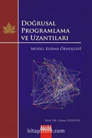 Doğrusal Programlama ve Uzantıları Model