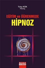 Eğitim ve Öğrenmede Hipnoz